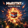 MultiTNT — создай свою TNT мечты | Безлимит видов, кластерные бомбы, зрелищные взрывы [1.16–1.21]