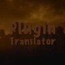 PluginTranslator - Продвинутая система перевода плагинов [Утилита] [Переводчик]