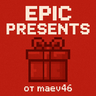 EpicPresents от maev46